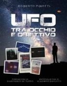 Roberto Pinotti - UFO. Tra occhio e obiettivo