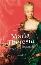Katrin Unterreiner - Maria Theresia