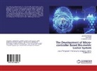 Jaswinde Badwal, Jaswinder Badwal, Crystalynn Cortez, Crystalynne Cortez, Jair Inalao, Jaira Inalao - The Development of Micro-controller Based Bio-metric Locker System