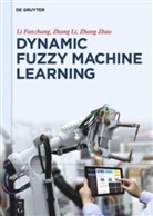Fanzhan Li, Fanzhang Li, L Zhang, Li Zhang, Zhao Zhang - Dynamic Fuzzy Machine Learning