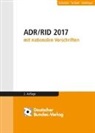 Bundesanzeiger Verlag, Bundesanzeiger Verlag GmbH, Bundesanzeige Verlag - ADR / RID 2017 mit nationalen Vorschriften