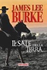 James Lee Burke, F. Filios, Fabrizio Filios - Il sale della terra