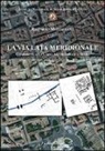 Riccardo Montalbano - La via Lata meridionale. Contributo alla carta archeologica di Roma