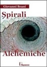 Giovanni Beani - Spirali alchemiche