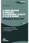 Francesco Bartolini - La nuova disciplina di contrasto alla corruzione e i delitti di falso in bilancio