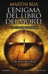 Martin Rua - L'enigma del libro dei morti. Prophetiae saga