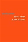 Davide Predieri - Pesce rosso e altri racconti