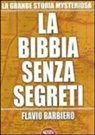 Flavio Barbiero - La Bibbia senza segreti