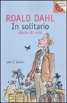 Roald Dahl - In solitario. Diario di volo
