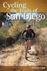 Nelson Copp - Cycling the Trails of San Diego: A Mountain Biker's Guide to the County