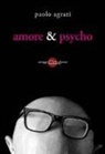 Paolo Agrati - Amore & psycho