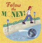 Loreen Leedy - Follow the Money!