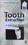 Paul D. Robinson, Paul D. (Senior Lecturer/ Consultant Robinson, Robinson Paul D. - Tooth Extraction