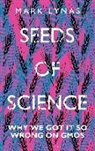Mark Lynas - Seeds of Science