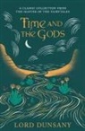 Lord Dunsany, Dunsany Lord - Time and the Gods