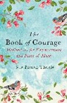 Sue Patton Thoele, Thoele Sue Patton - The Book of Courage