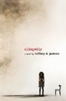 Tiffany Jackson, Tiffany D Jackson, Tiffany D. Jackson - Allegedly