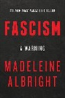 Madelein Albright, Madeleine K. Albright, Bill Woodward - Fascism