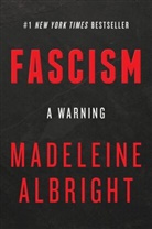 Madelein Albright, Madeleine K. Albright, Bill Woodward - Fascism