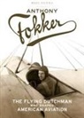 Marc Dierikx, Marc (Marc Dierikx) Dierikx - Anthony Fokker