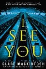 Clare Mackintosh - I See You