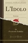 Gerolamo Rovetta - L'Idolo