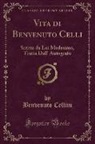 Benvenuto Cellini - Vita di Benvenuto Celli