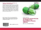 Rodrigo Quiroga Cortez - Potencial bioherbicida de Palicourea lasiantha y Vismia obtusa