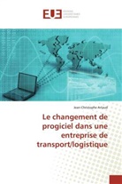 Jean-Christophe Artaud - Le changement de progiciel dans une entreprise de transport/logistique