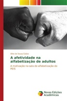 Aline de Sousa Gabos - A afetividade na alfabetização de adultos