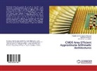 Hamsathvani Gurunathan, Vijeyakuma Krishnasamy Natarajan, Vijeyakumar Krishnasamy Natarajan, Kalai Sundaram, Kalaiselvi Sundaram - CMOS Area Efficient Approximate Arithmetic Architectures