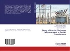 Stéfano Frizzo Stefenon, Sérgio He Lopes Cabral, Sérgio Henrique Lopes Cabral, Jonata Policarpo Américo, Jonatas Policarpo Américo - Study of Partial Discharge Measurement in Power Transformers