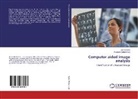 Jamil Harbi, Jamila Harbi, Waseem Mohammed - Computer aided image analysis