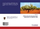 Sheikh Yusuf - Effect of Lime-Guinea Corn Husk Ash on Lateritic Soil