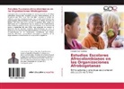 Edisson Díaz Sánchez - Estudios Escolares Afrocolombianos en las Organizaciones Afrobogotanas