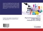 Elz Salakhova, Elza Salakhova, Dilgam Taghiyev - Physicochemical properties of thin rhenium chalcogenides coatings