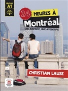 Christian Lause - 24 heures à Montréal