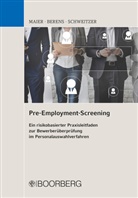 Holge Berens, Holger Berens, Bernhar Maier, Bernhard Maier, Andreas Schweitzer - Pre-Employment-Screening