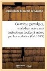 Besuchet de saunois-, Besuchet de Saunois-J-C, Besuchet de Saunois-J-C - Gastrites, gastralgies, maladies