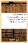 Sans Auteur, Sans Auteur - Observations sur l homoeopathie,