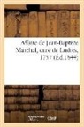 Sans Auteur, Sans Auteur - Affaire de jean baptiste marchal,