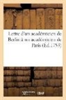 Sans Auteur, Sans Auteur - Lettre d un academicien de berlin