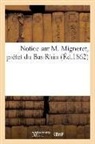 Sans Auteur, Sans Auteur - Notice sur m. migneret, prefet du