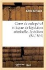 Bertauld-A - Cours de code penal et lecons de