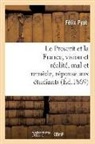 Pyat-F - Le proscrit et la france, vision
