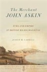 Justin M. Carroll - Merchant John Askin