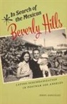 Jerry Gonz¿z, Jerry Gonzalez, Jerry González, Jerry Gonzßlez - In Search of the Mexican Beverly Hills