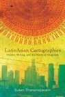 Susan Thananopavarn - Latinasian Cartographies