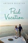 Arthur Richter - Paid Vacation