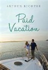 Arthur Richter - Paid Vacation